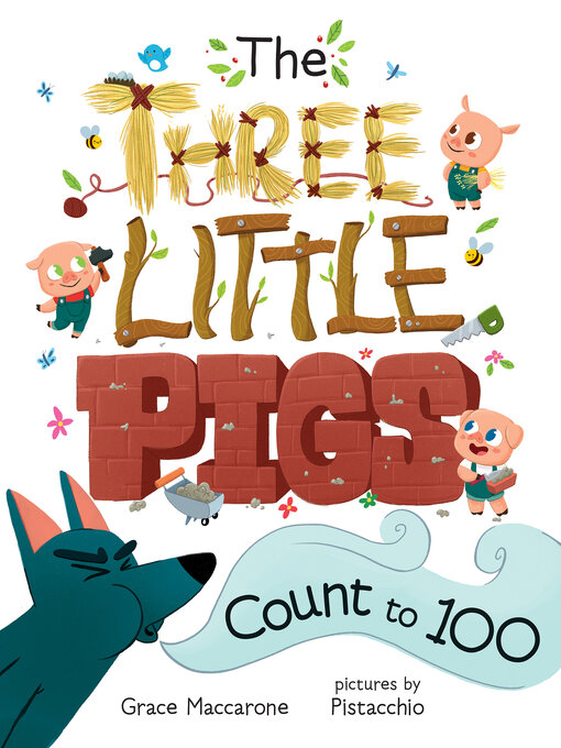 Title details for The Three Little Pigs Count to 100 by Grace Maccarone - Available